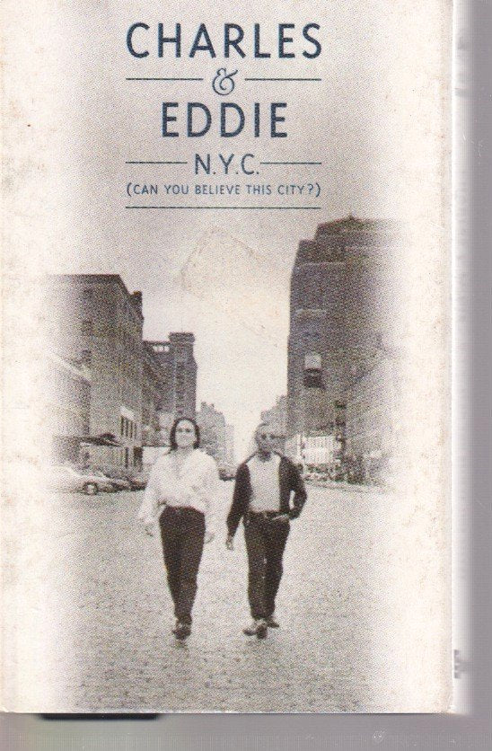 Charles And Eddie - N.Y.C. (Can You Believe This City?) - Cassette