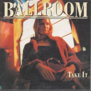 Ballroom (Indie) - Take It - 7 Inch
