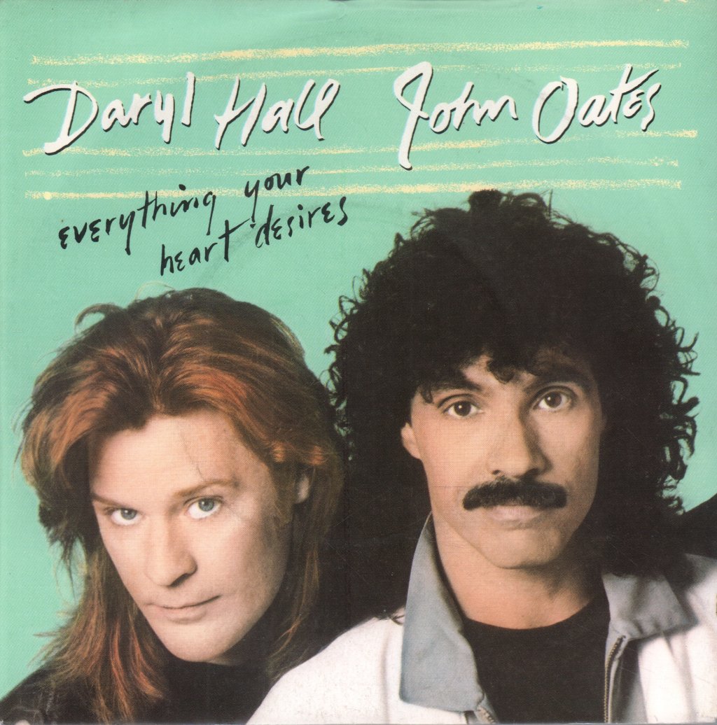 Hall And Oates - Everything Your Heart Desires - 7 Inch