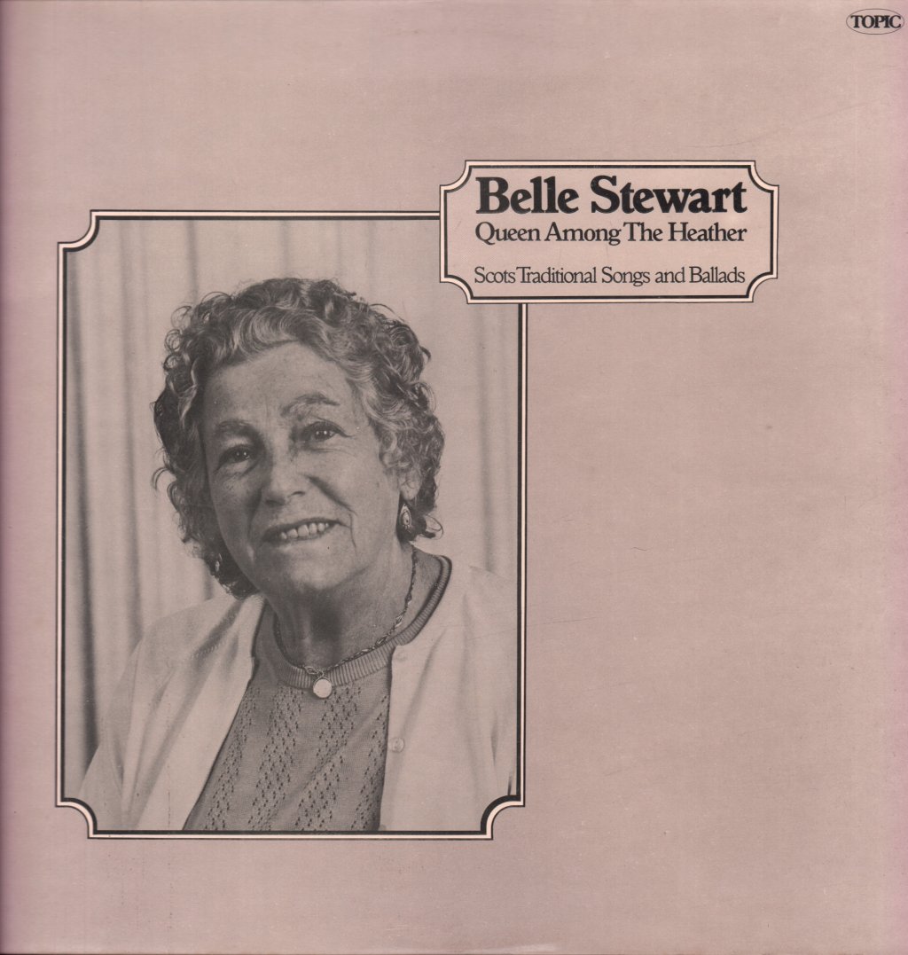 Belle Stewart - Queen Among The Heather - Lp