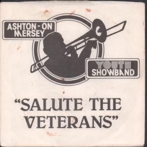 Ashton-On-Mersey Youth Showband - Salute The Veterans - 7 Inch