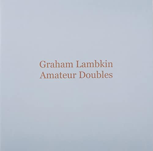 Graham Lambkin - Amateur Doubles - Lp