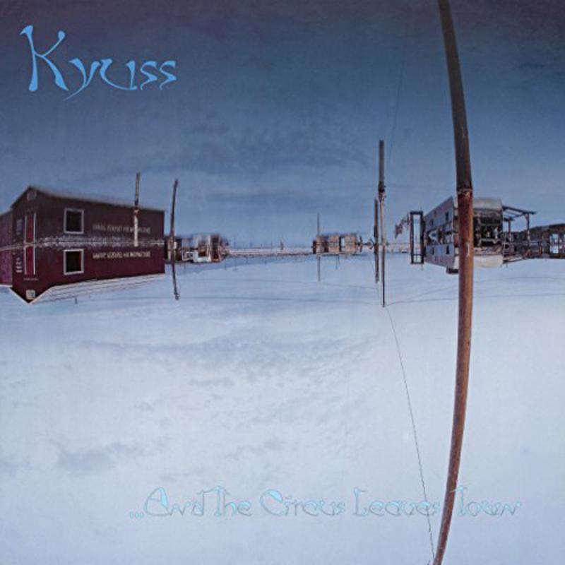 Kyuss - & the Circus Leaves Town - Lp