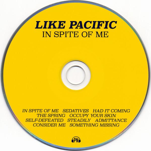 Like Pacific - In Spite Of Me - Cd