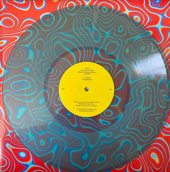 Pye Corner Audio - Where Things Are Hollow - 12 Inch