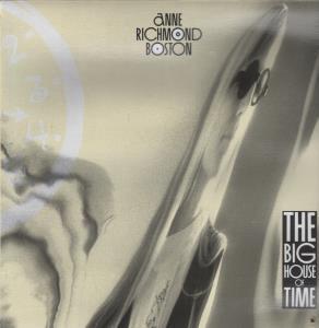 Anne Richmond Boston - Big House Of Time - Lp