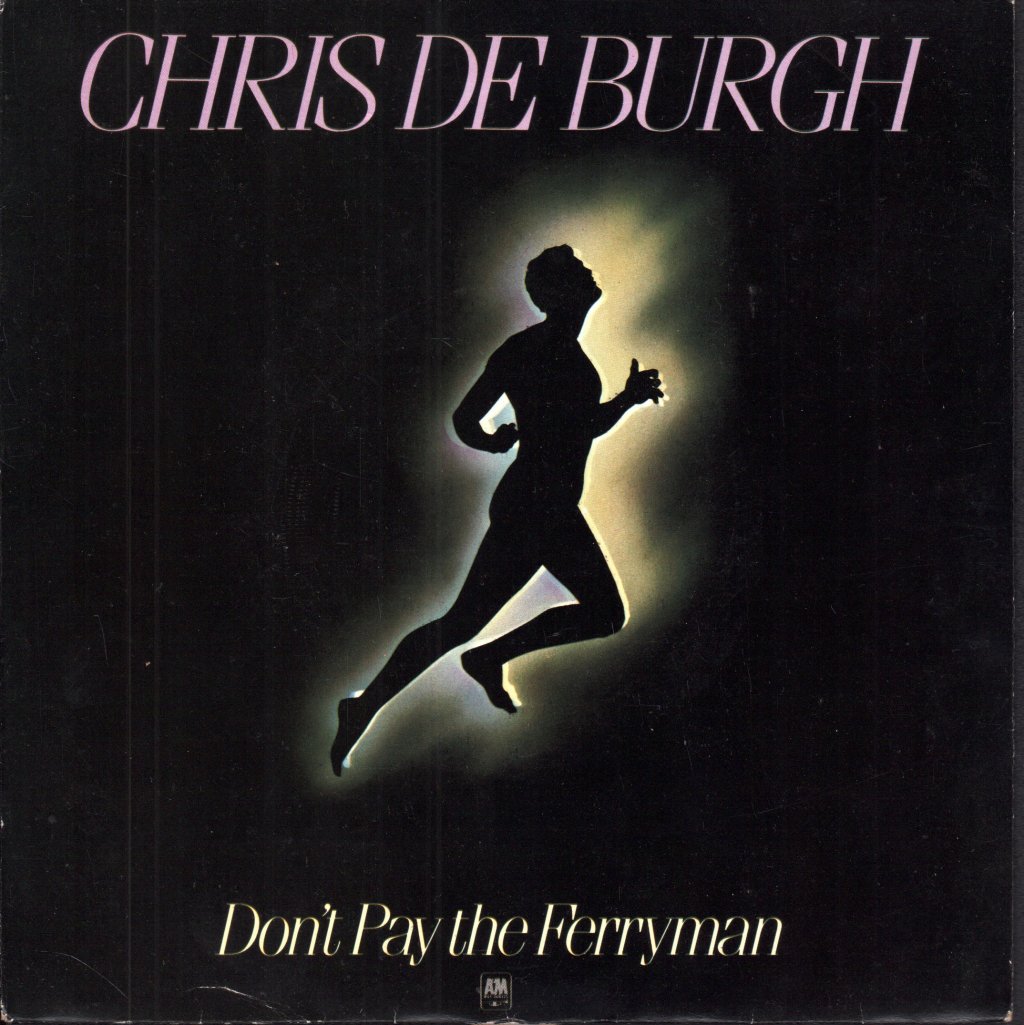 Chris De Burgh - Don't Pay The Ferryman - 7 Inch