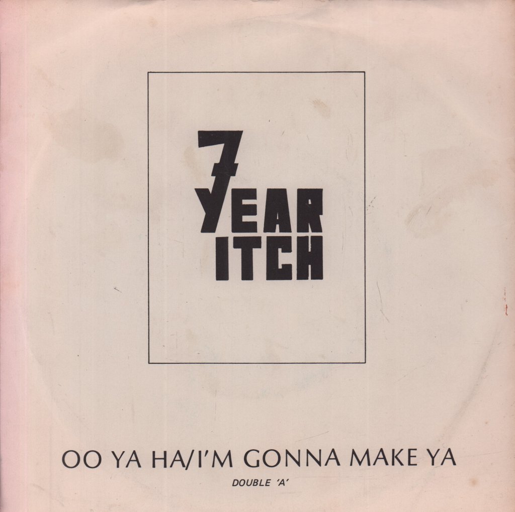 7 Year Itch - Oo Ya Ha - 7 Inch
