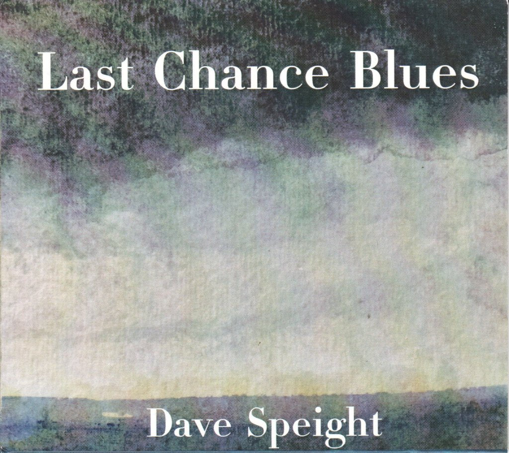 Dave Speight - Last Chance Blues - Cdr
