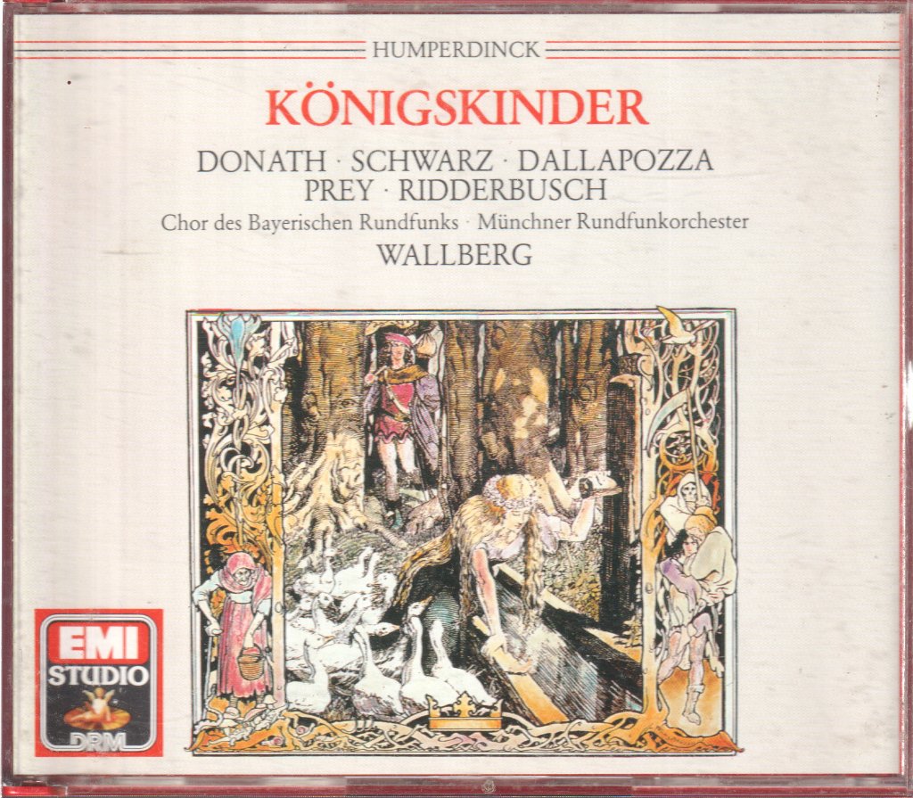 Chor Des Bayerischen Rundfunks, Münchner Rundfunkorchester, Wallberg - Engelbert Humperdinck - Königskinder - Cd Set
