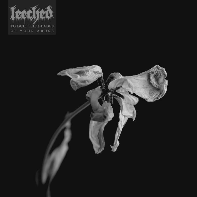 Leeched - To Dull the Blades of Your Abuse - Lp