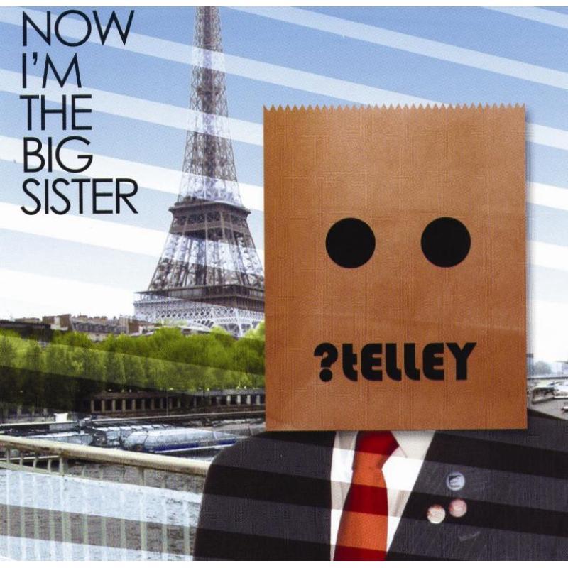 Telley - Now I'm the Big Sister - Cd