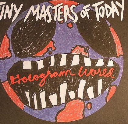 Tiny Masters Of Today - Hologram World - 7 Inch