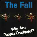 Fall - Why Are People Grudgeful? - Cd
