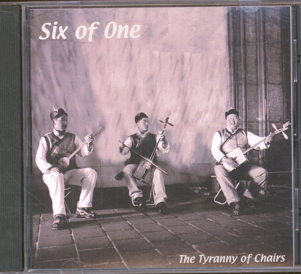 Six Of One - Tyranny Of Chairs - Cdr