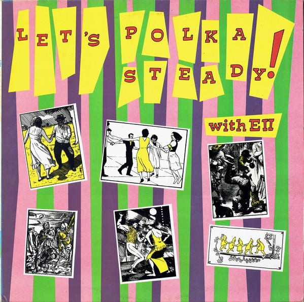 Edward The Second And The Red Hot Polkas - Polkasteady - Lp