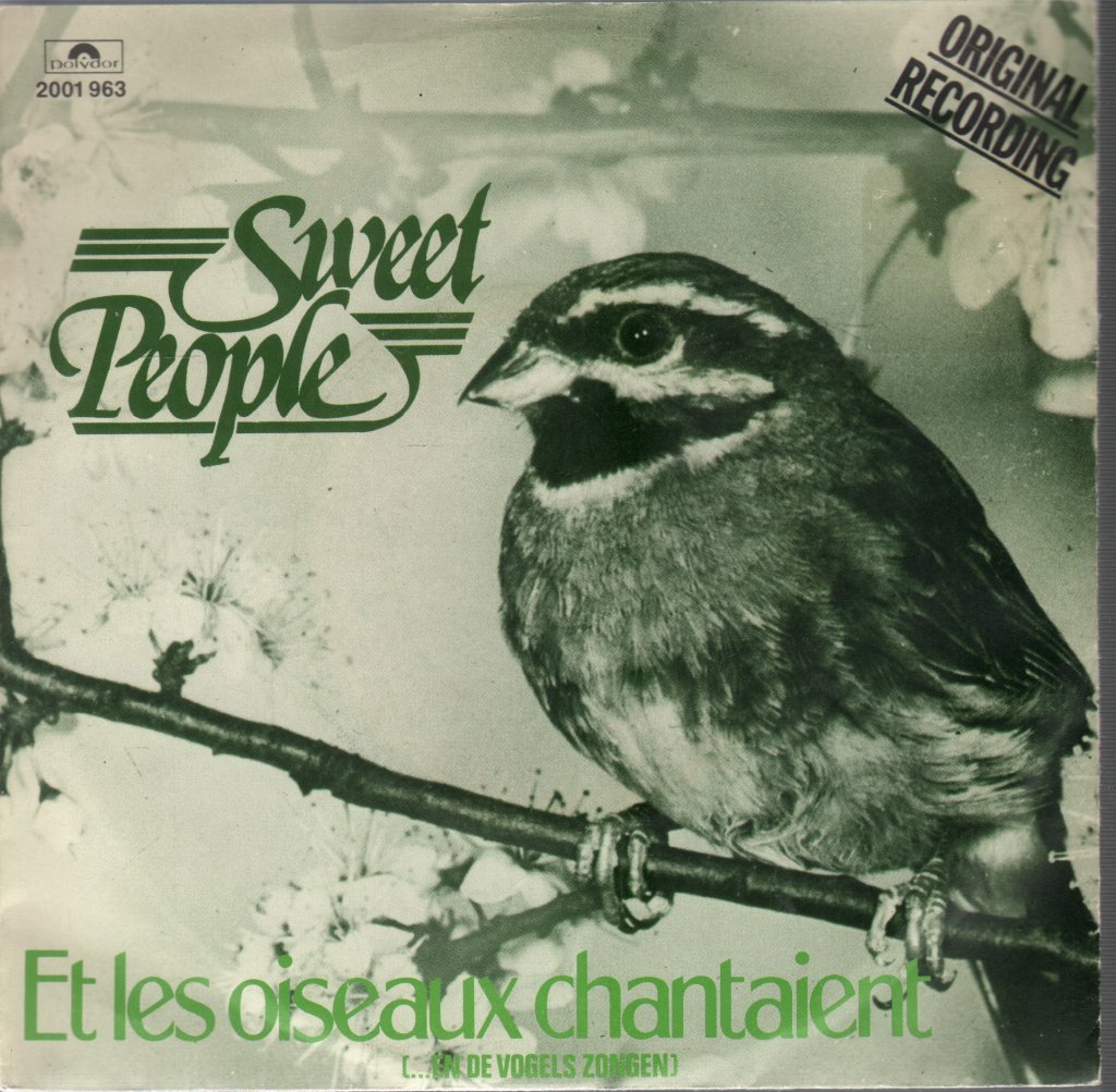Sweet People - Et Les Oiseaux Chantaient - 7 Inch