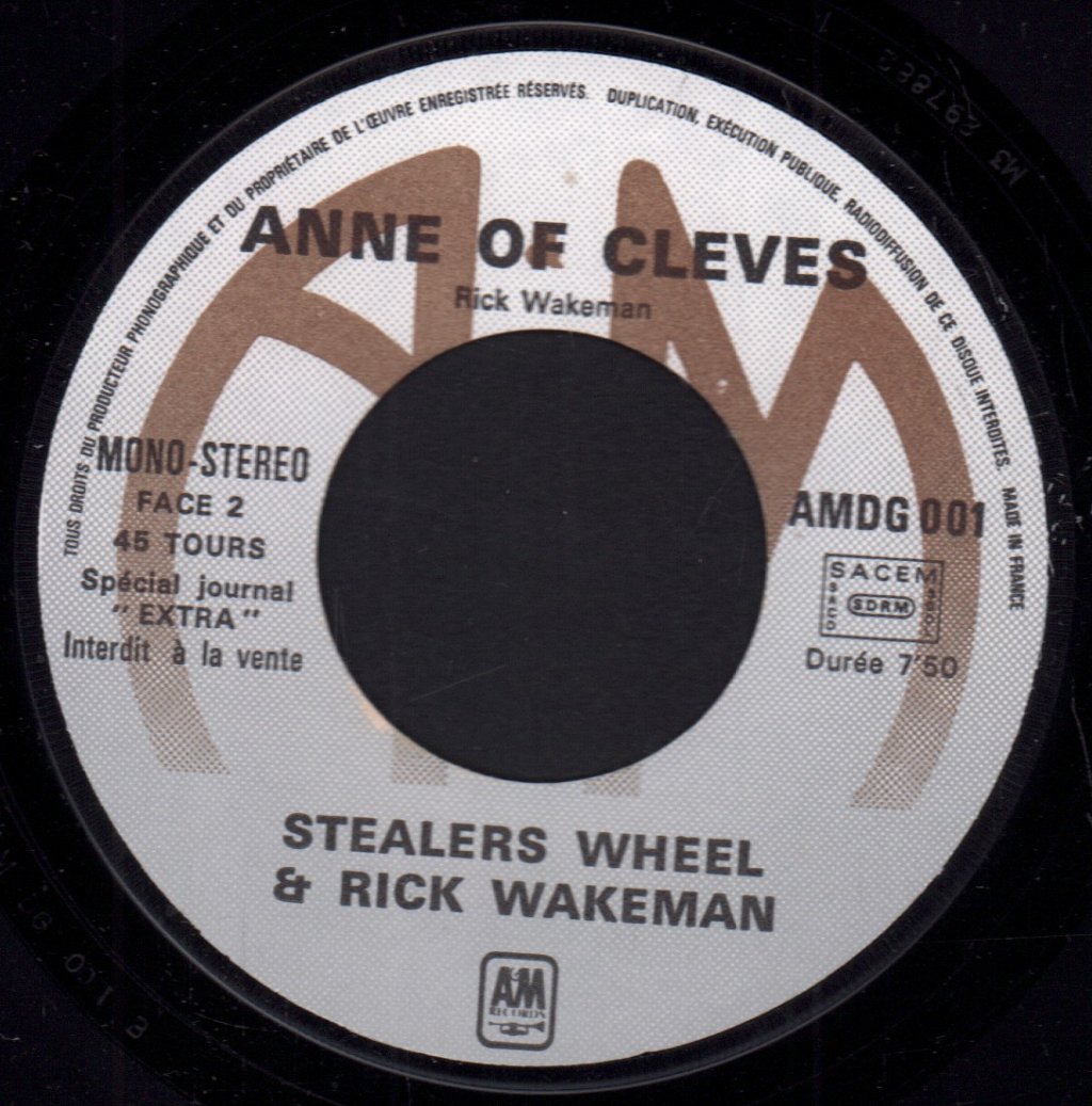 Stealers Wheel / Rick Wakeman - Blind Faith / Anne Of Cleves - 7 Inch