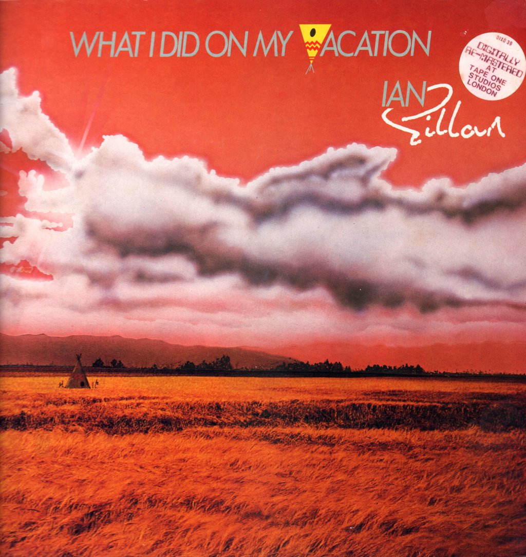 Ian Gillan - What I Did On My Vacation - Double Lp