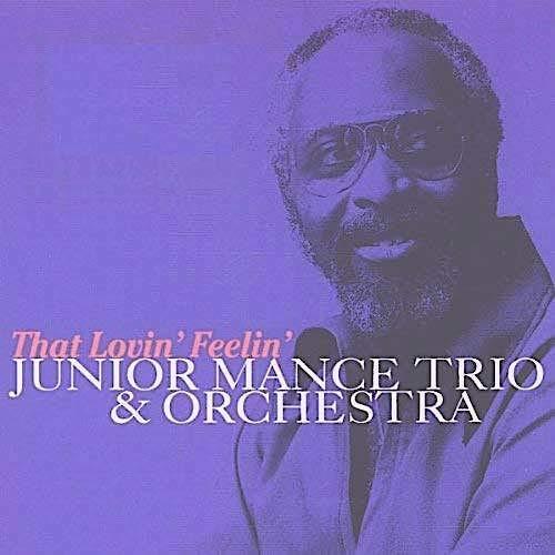 Junior Mance Trio - That Lovin' Feelin' - Cd