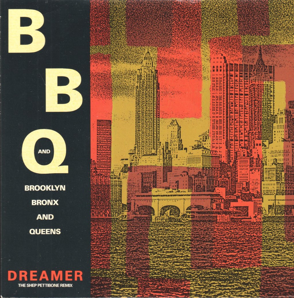 Brooklyn, Bronx & Queens Band - Dreamer (The Shep Pettibone Remix) - 7 Inch