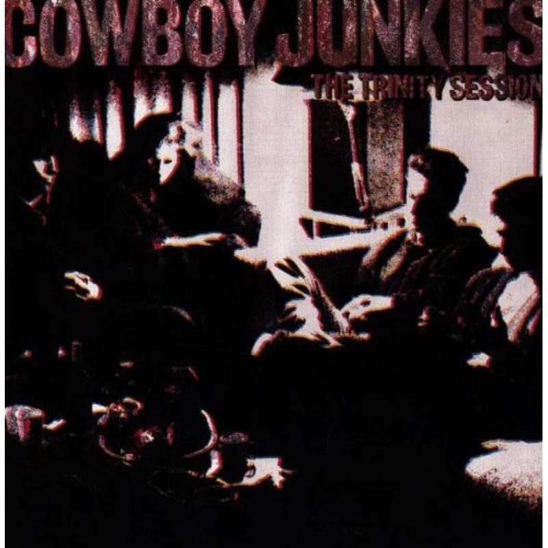 Cowboy Junkies - Trinity Session - Cd