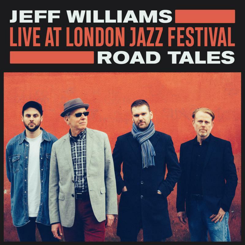 Jeff Williams - Road Tales: Live At London Jazz Festival - Cd