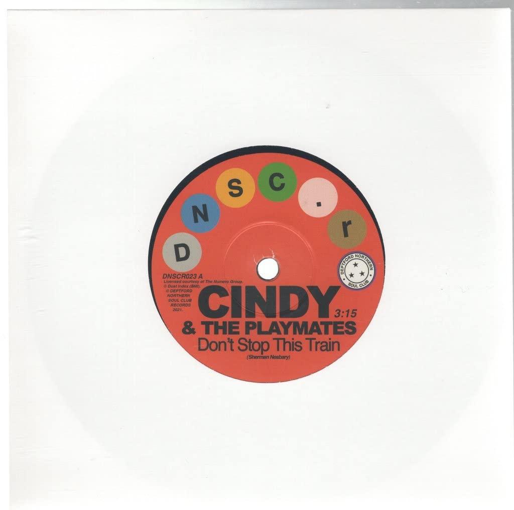 Cindy & The Playmates - Don't Stop This Train / the Upset - 7 Inch