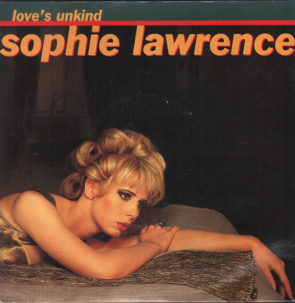 Sophie Lawrence - Love's Unkind - 7 Inch