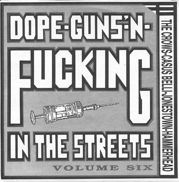Various Artists - Dope-Guns'-N-Fucking In The Streets Volume Six - 7 Inch