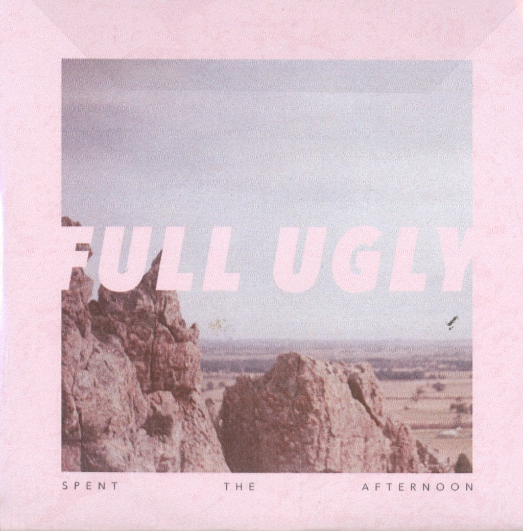 Full Ugly - Spent The Afternoon - Cdr