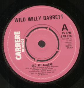 Wild Willy Barrett - Old Joe Clarke - 7 Inch