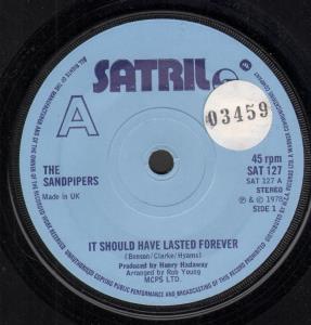 Sandpipers (Easy Listening Group) - It Should Have Lasted Forever - 7 Inch