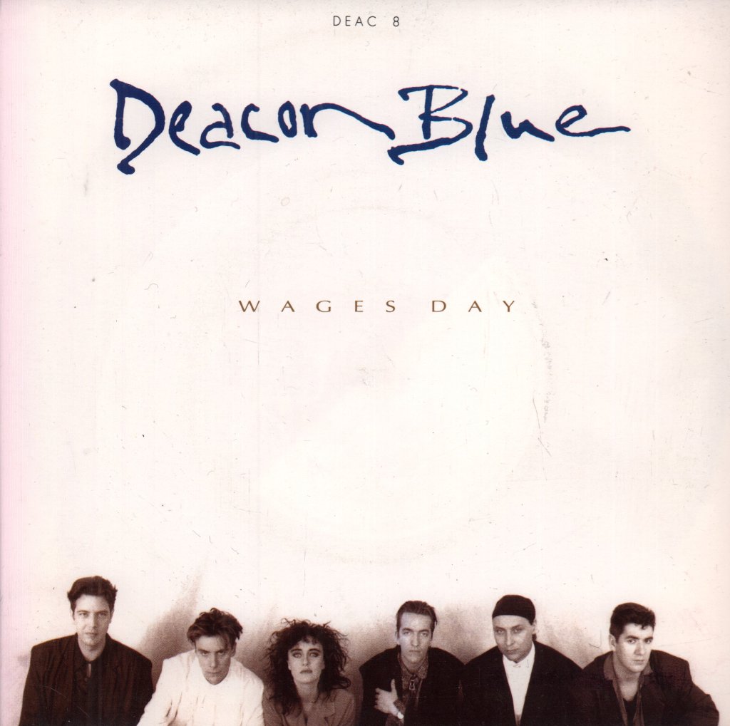 Deacon Blue - Wages Day - 7 Inch