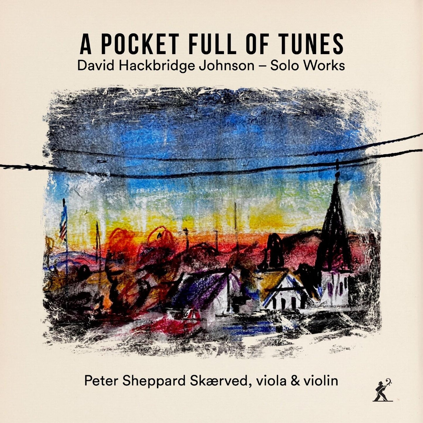 Peter Sheppard Skærved - David Hackbridge Johnson: A Pocket Full of Tunes - Cd