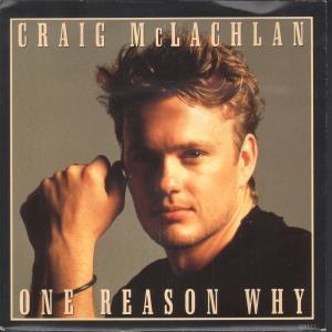 Craig Mclachlan - One Reason Why - 7 Inch