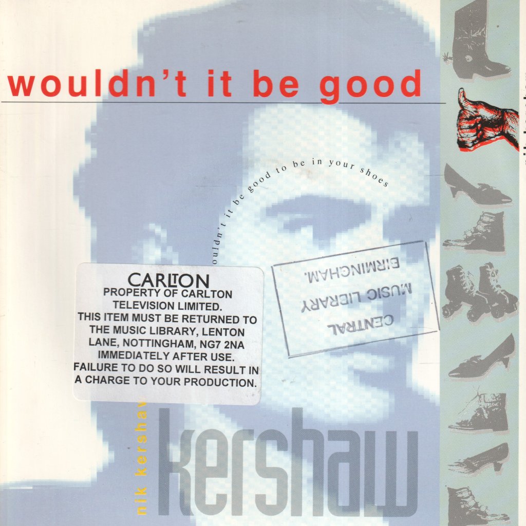 Nik Kershaw - Wouldn't It Be Good - 7 Inch