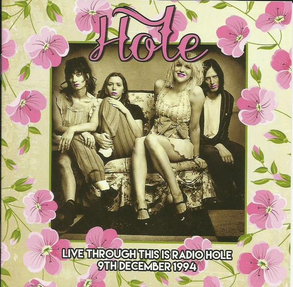 Hole - Live Through This Is Radio Hole 9th December 1994 - Cd