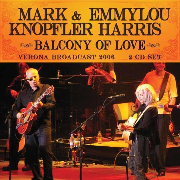 Mark Knopfler And Emmylou Harris - Balcony of Love - Double Cd