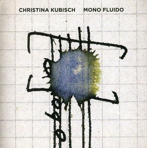 Christina Kubisch - Mono Fluido - Cd