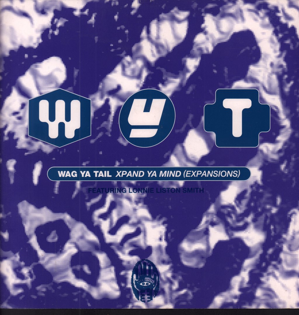 Wag Ya Tail featuring Lonnie Liston Smith - Xpand Ya Mind Expansions - 12 Inch