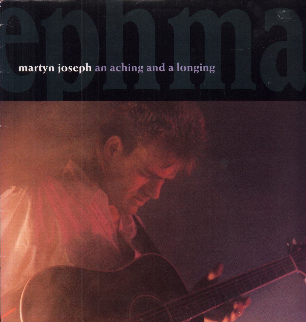 Martyn Joseph - An Aching And A Longing - Lp