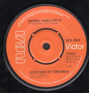 George Hamilton Iv - Good Side Of Tomorrow - 7 Inch