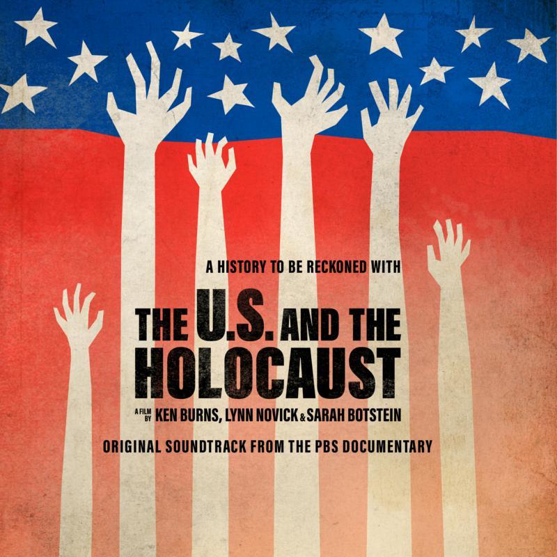 Various Artists - U.s. and the Holocaust: A Film By Ken Burns, Lynn Novick & Sarah Botstein (Soundtrack) - Cd