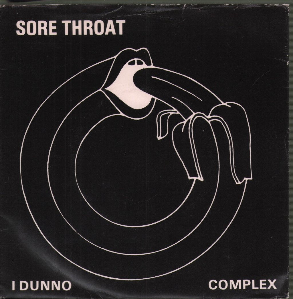 Sore Throat (70'S/80'S Group) - I Dunno / Complex - 7 Inch