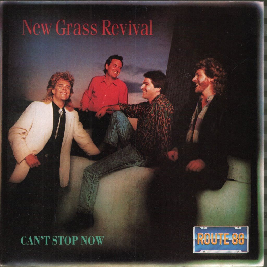 New Grass Revival - Can't Stop Now - 7 Inch