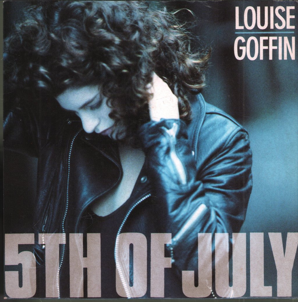 Louise Goffin - 5Th Of July - 7 Inch