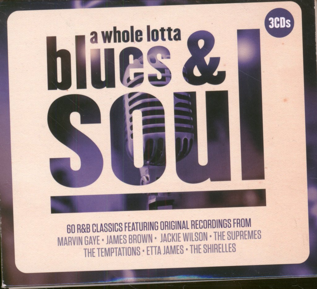 Various Artists - A Whole Lotta Blues & Soul - Triple Cd