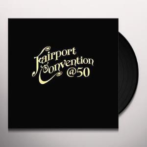 Fairport Convention - Fairport Convention At 50 - Lp