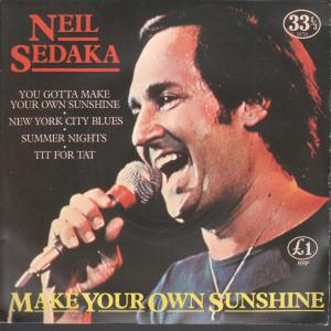Neil Sedaka - Make Your Own Sunshine - 7 Inch